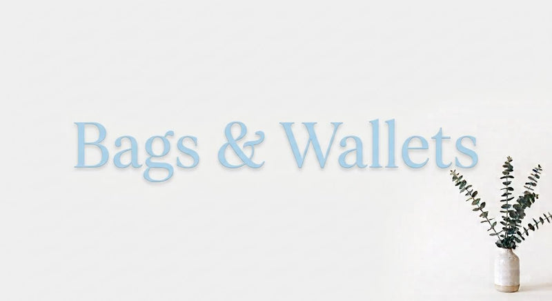 Bags & Wallets