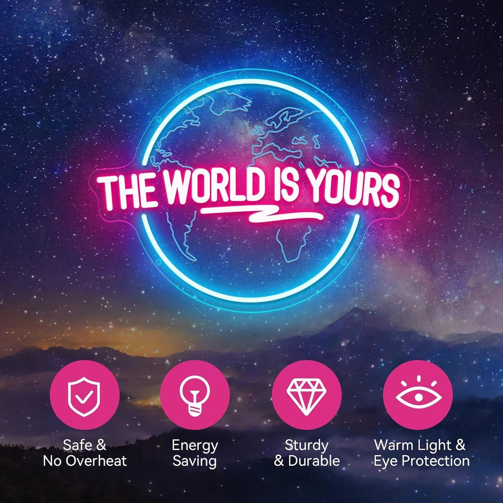 The World Is Yours Earth Planet Neon Wall Sign