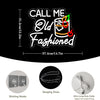 Call Me Old Fashioned Neon Sign
