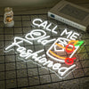 Call Me Old Fashioned Neon Sign