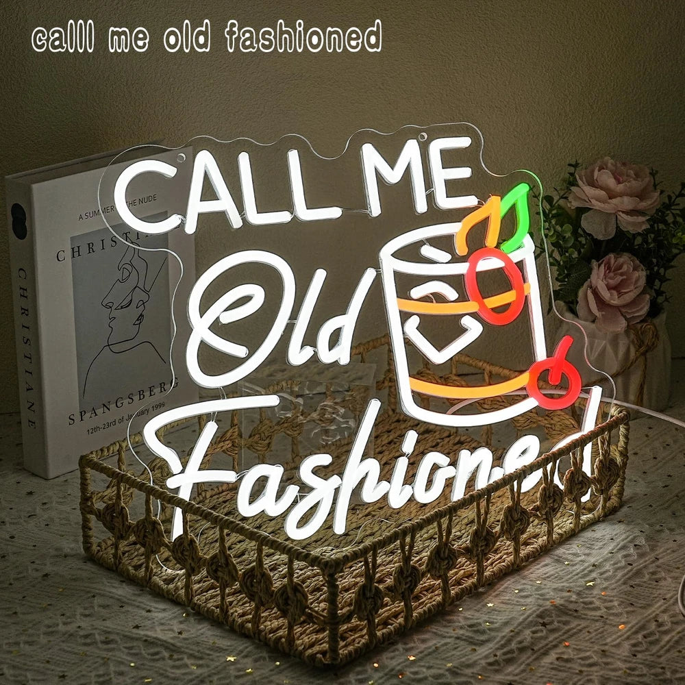 Call Me Old Fashioned Neon Sign