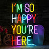 Positive Affirmation I'm So Happy You're Here LED Neon Sign