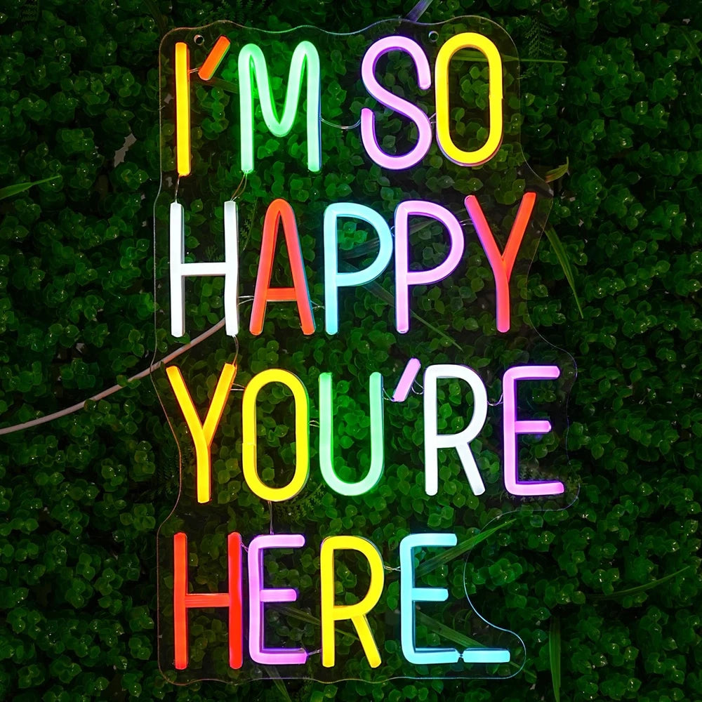 Positive Affirmation I'm So Happy You're Here LED Neon Sign
