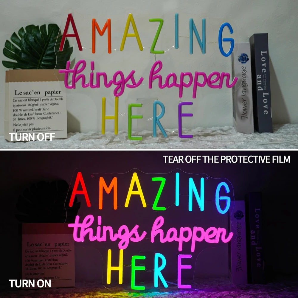 Amazing Things Happen Here Neon Sign