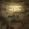 Teacher This Classroom Is Better With You In It LED Neon Classroom Sign