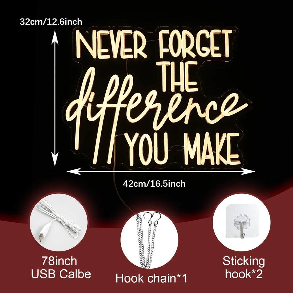 Inspirational Quote Never Forget The Difference You Make LED Neon Sign