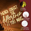 Inspirational Quote Never Forget The Difference You Make LED Neon Sign