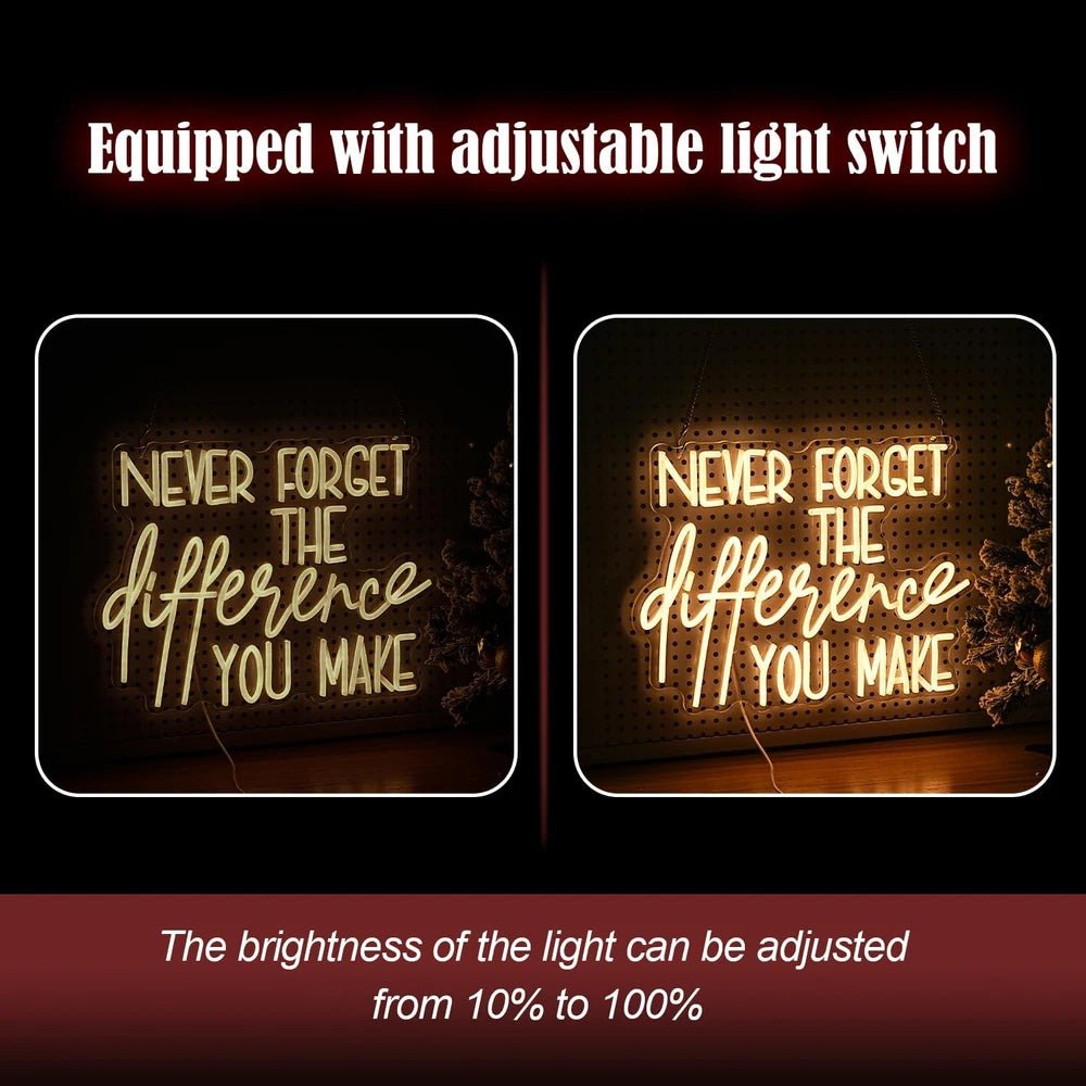 Inspirational Quote Never Forget The Difference You Make LED Neon Sign