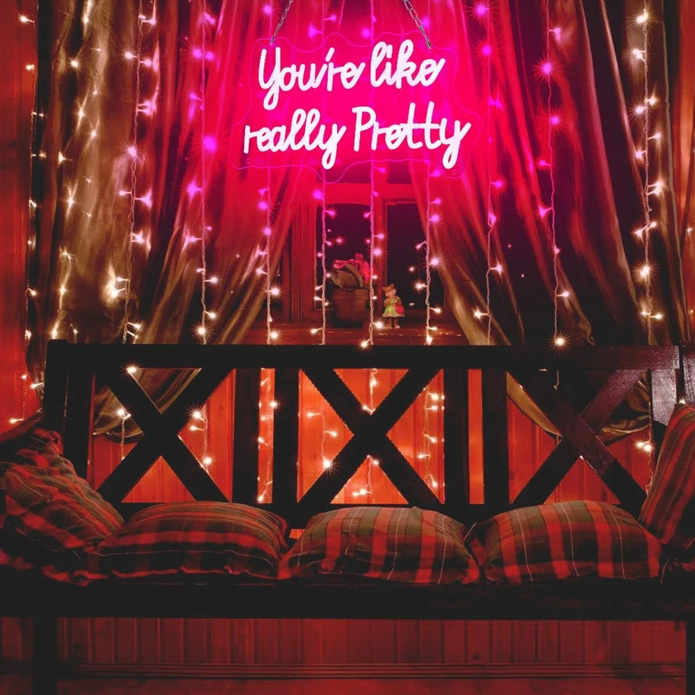 You're Like Really Pretty Pink LED Neon Sign