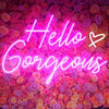 Hello Gorgeous Pink LED Neon Sign
