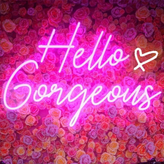Hello Gorgeous Pink LED Neon Sign