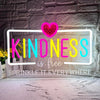 Kindness Is Free Sprinkle It Everywhere Motivational Neon Sign