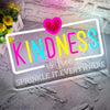 Kindness Is Free Sprinkle It Everywhere Motivational Neon Sign