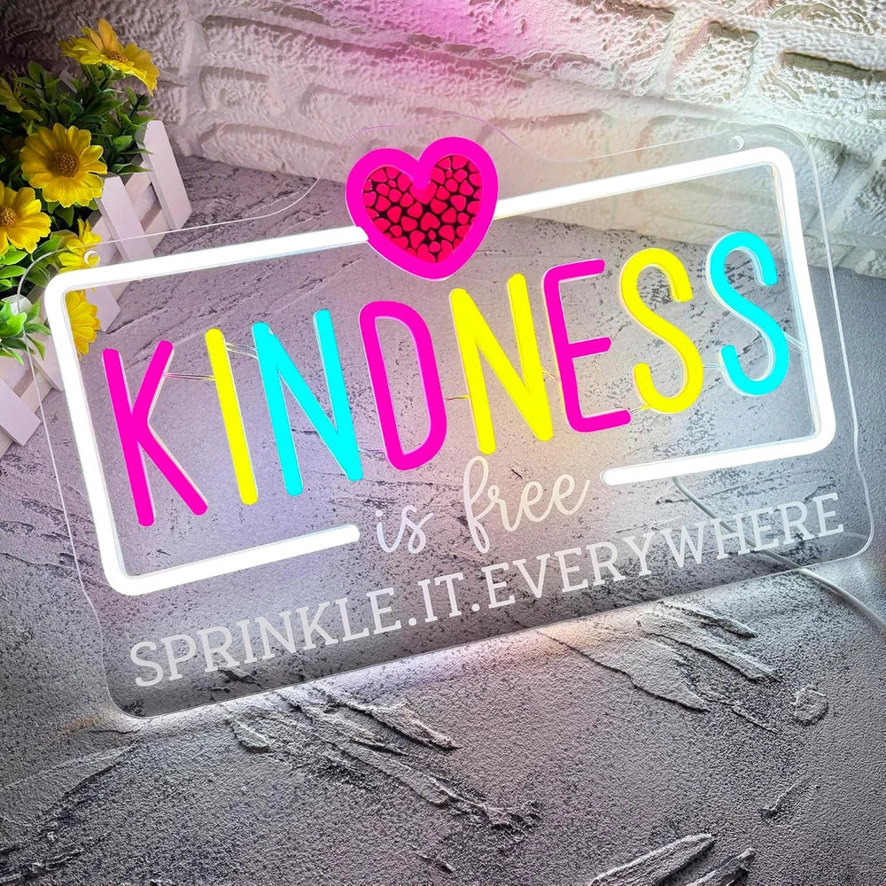 Kindness Is Free Sprinkle It Everywhere Motivational Neon Sign