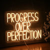 Progress Over Perfection Neon Sign