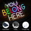 You Belong Here LED Neon Sign