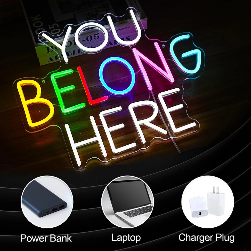 You Belong Here LED Neon Sign