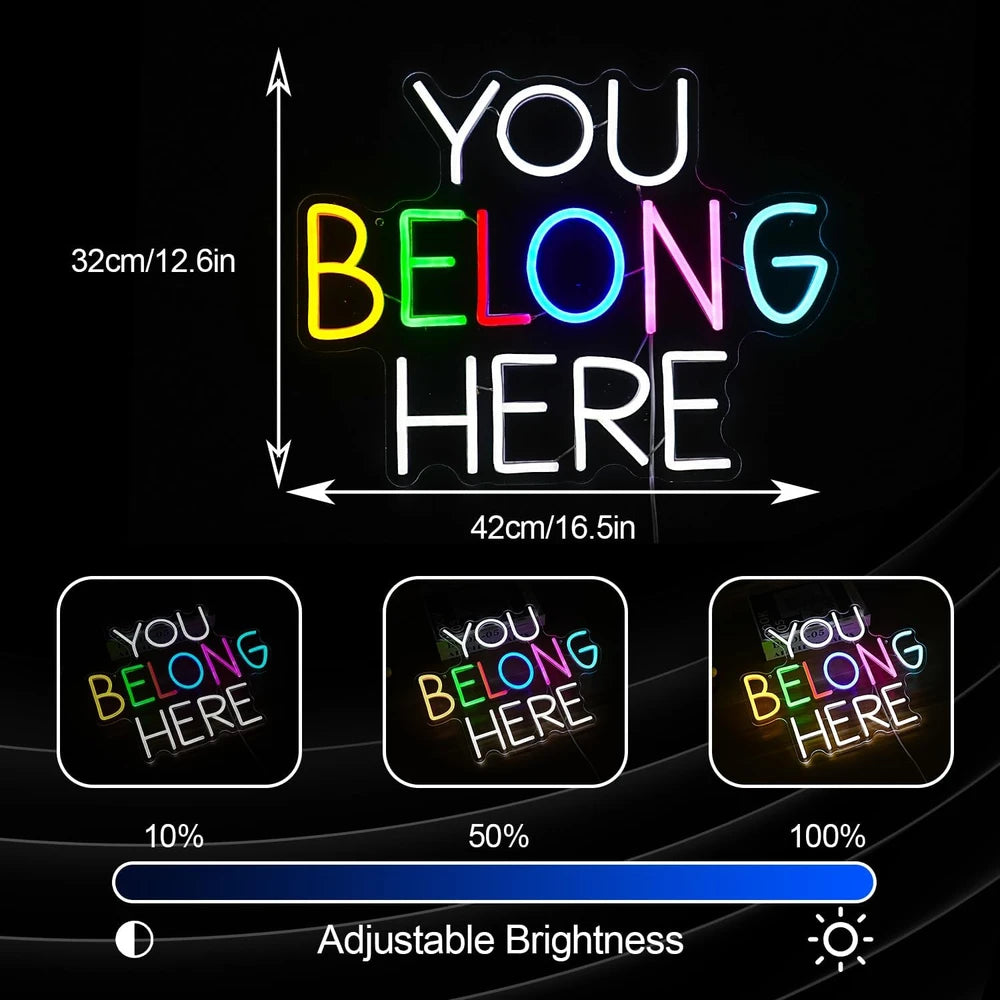 You Belong Here LED Neon Sign