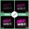 Positive Mind Vibes Life LED Neon Sign
