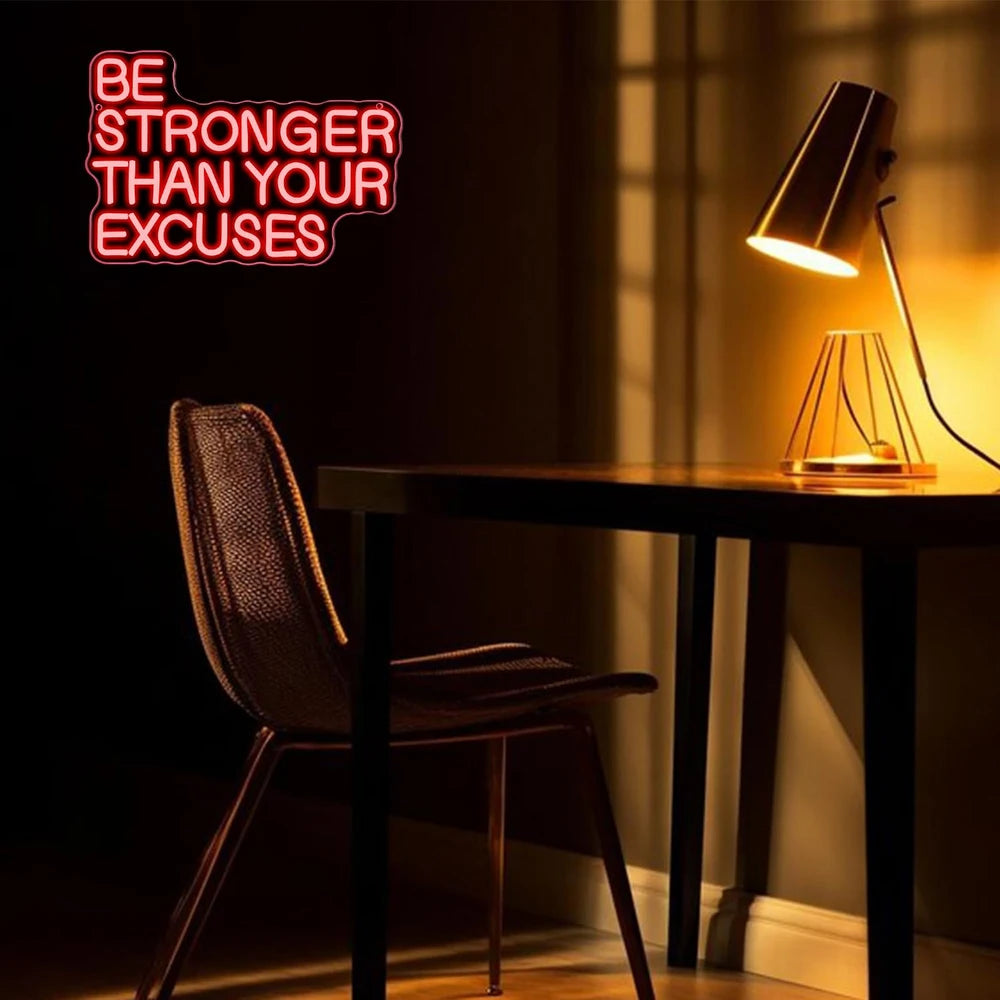 Be Stronger Than Your Excuses Motivational Gym Neon Sign
