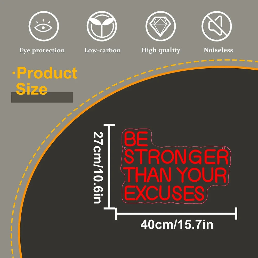 Be Stronger Than Your Excuses Motivational Gym Neon Sign