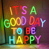 Colorful It's A Good Day To Be Happy Neon Wall Sign