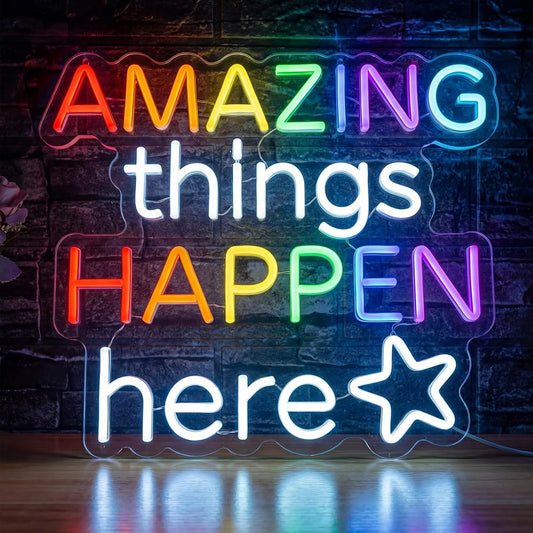 Amazing Things Happen Here Neon Sign