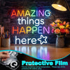Amazing Things Happen Here Neon Sign