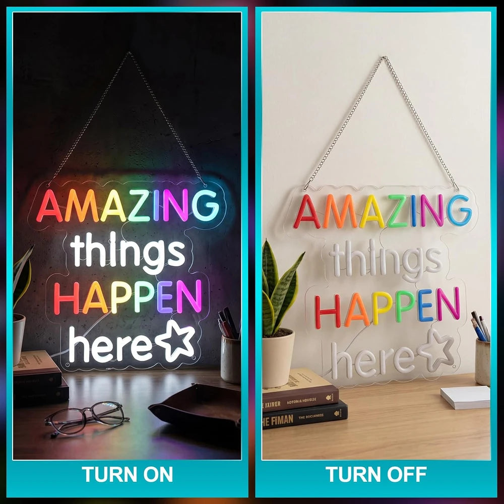 Amazing Things Happen Here Neon Sign