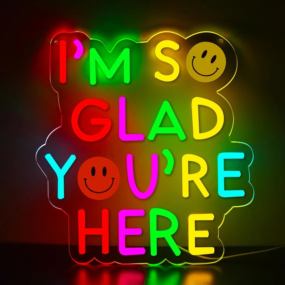 I'm So Glad You're Here Smiley Positive Quote Classroom Neon Sign