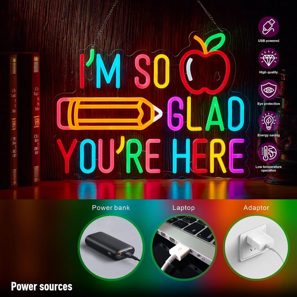 I'm So Glad You're Here Classroom Teacher Neon Sign