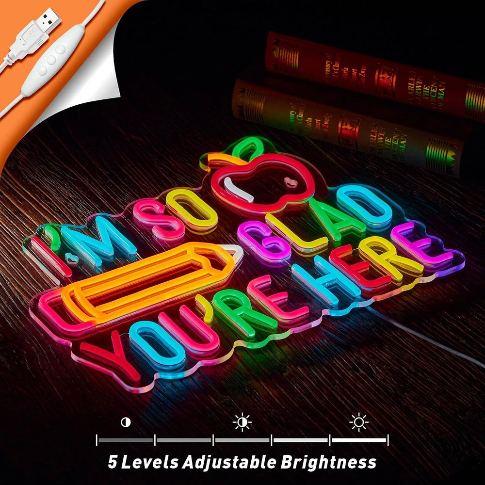 I'm So Glad You're Here Classroom Teacher Neon Sign