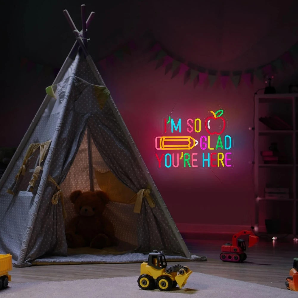 I'm So Glad You're Here Classroom Teacher Neon Sign