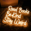 Read Books Be Kind Stay Weird Library Classroom Neon Wall Light