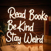 Read Books Be Kind Stay Weird Library Classroom Neon Wall Light