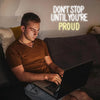 Inspirational Gym/Classroom Don't Stop Until You're Proud Neon Wall Sign