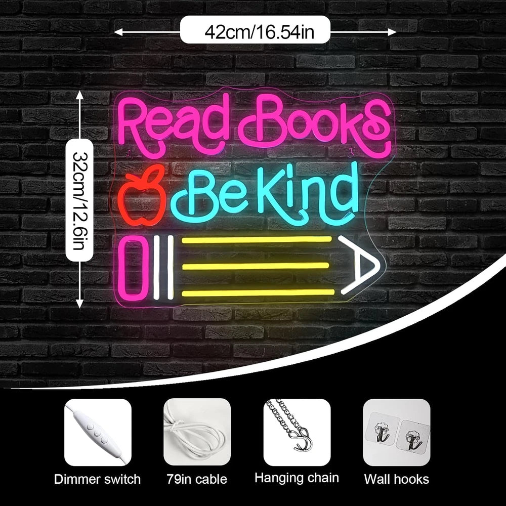 Read Books Be Kind Classroom Neon Sign