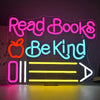 Read Books Be Kind Classroom Neon Sign