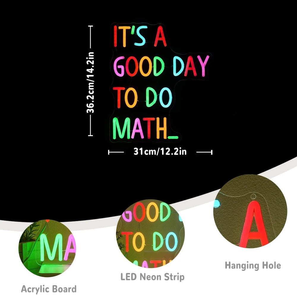 Colorful Good Day To Do Math Classroom Neon Sign