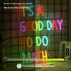 Colorful Good Day To Do Math Classroom Neon Sign