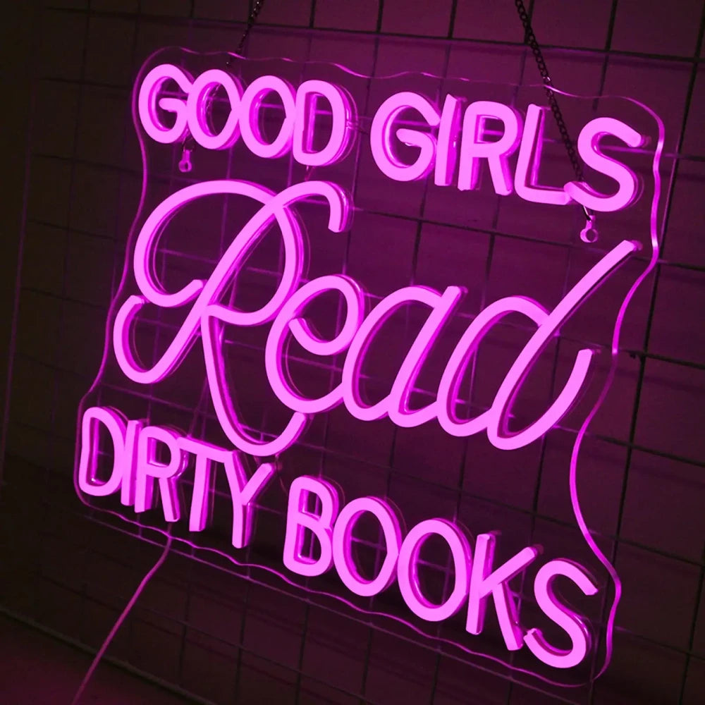 Good Girls Read Dirty Books Neon Sign