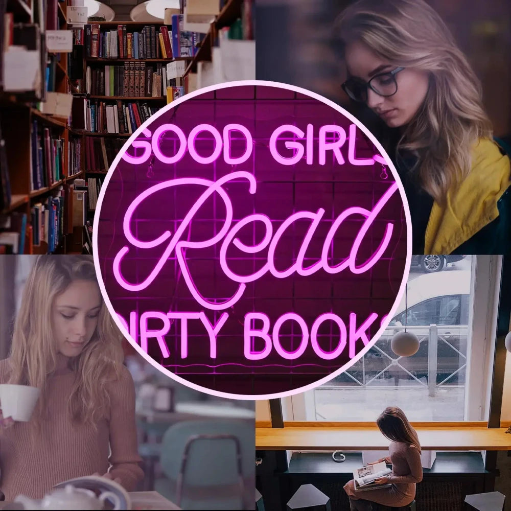 Good Girls Read Dirty Books Neon Sign