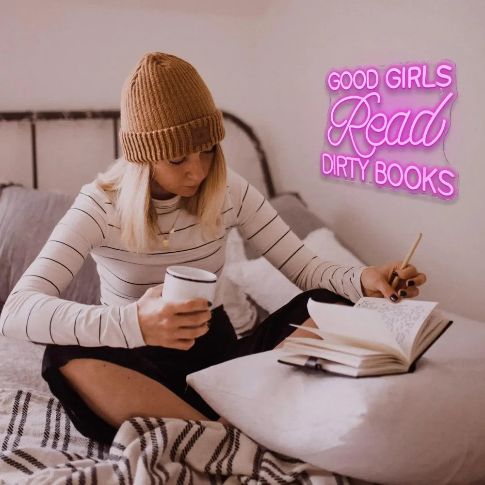 Good Girls Read Dirty Books Neon Sign