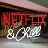 Netflix and Chill LED Neon Sign