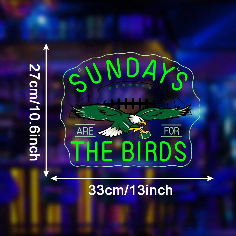 Sundays Are For The Birds Eagles Football LED Neon Light Sign