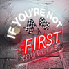 Ricky Bobby "If You're Not First, You're Last" Racing Neon Sign