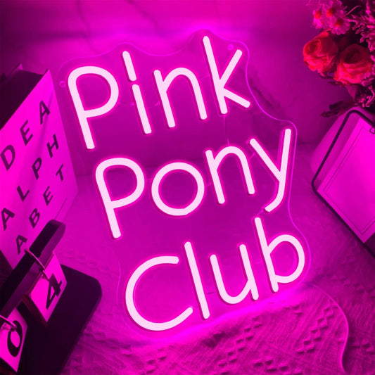 Pink Pony Club Neon Sign