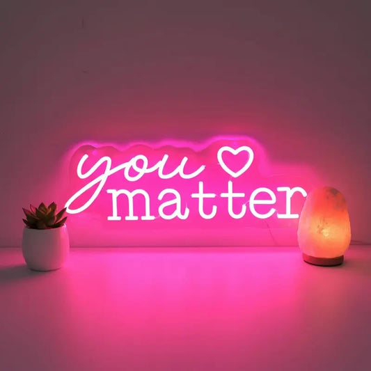 Pink "You Matter" Neon Sign