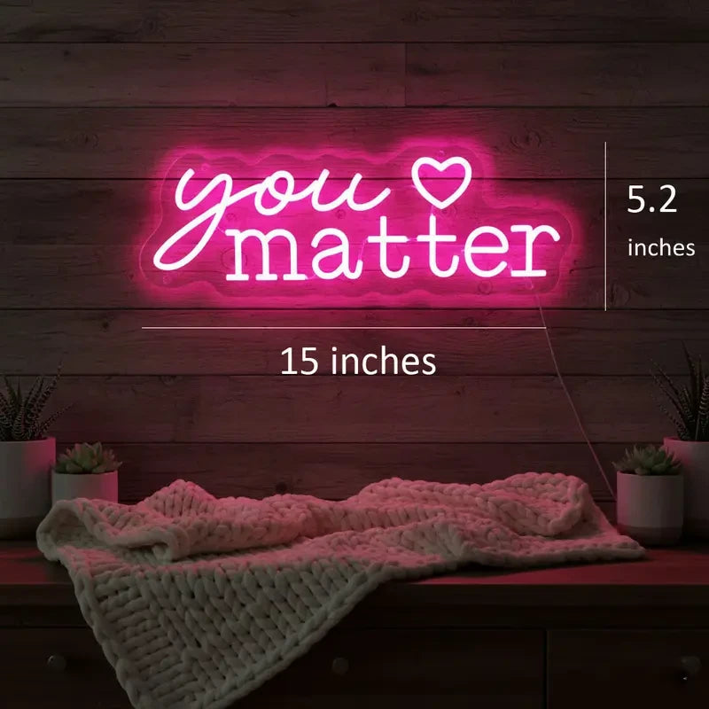 Pink "You Matter" Neon Sign