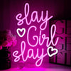 Slay Girl Slay LED Neon Sign
